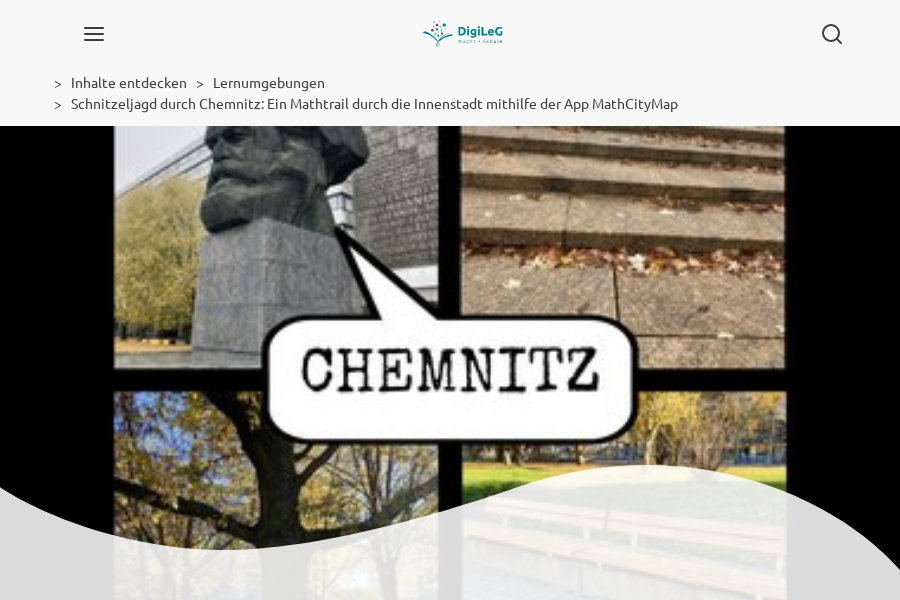 Cover: Schnitzeljagd durch Chemnitz Ein Mathtrail durch die Innenstadt mithilfe der App MathCityMap