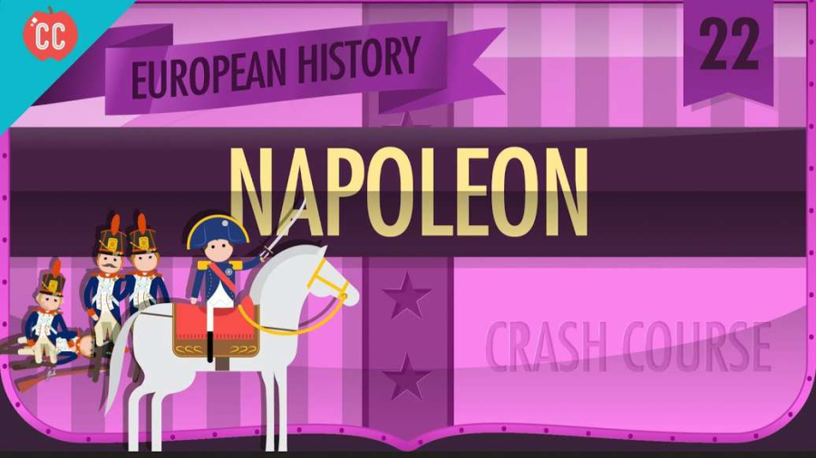 Cover: Napoleon Bonaparte: Crash Course European History #22
