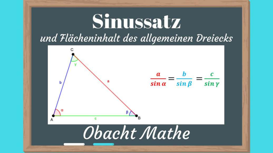 Cover: Sinussatz und Flächeninhalt des allgemeinen Dreiecks berechnen | ganz einfach erklärt | ObachtMathe