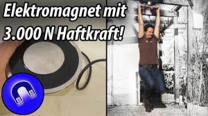 Cover: 3.000 Newton Elektromagnet vs. Körpergewicht!