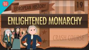 Cover: Enlightened Monarchs: Crash Course European History #19