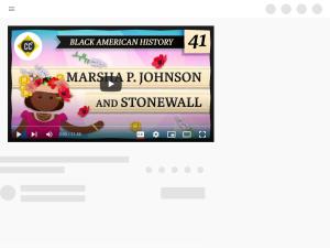 Cover: Marsha P. Johnson and the Stonewall Rebellion: Crash Course Black American History #41