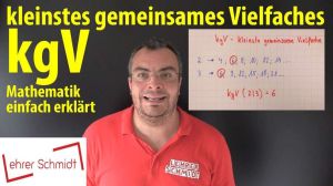 Cover: Kleinstes gemeinsames Vielfaches | kgV | Lehrerschmidt - einfach erklärt!
