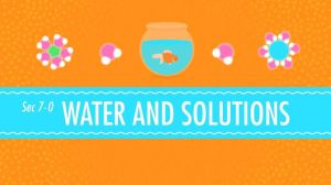 Cover: Water & Solutions - for Dirty Laundry: Crash Course Chemistry #7