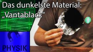 Cover: Das dunkelste Material auf der Welt! - Vantablack