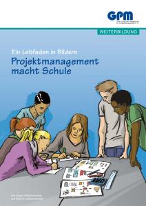Cover: Projektmanagement macht Schule - Ein Leutfaden in Bildern