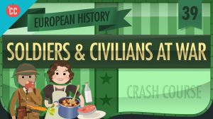 Cover: World War II Civilians and Soldiers: Crash Course European History #39