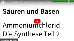Cover: Ammoniumchlorid - Die Synthese (Teil 2) - Säuren und Basen