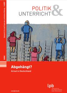 Cover: Abgehängt? Armut in Deutschland - Politik und Unterricht