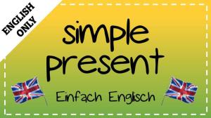 Cover: the simple present - grammar tutorial | Einfach Englisch