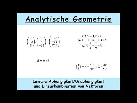 Cover: Lineare Abhängigkeit und Unabhängigkeit, Linearkombination (Analytische Geometrie) - YouTube