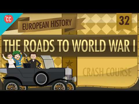 Cover: The Roads to World War I: Crash Course European History #32