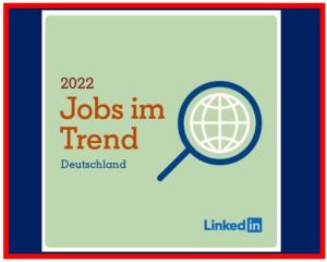 Cover: Die LinkedIn Jobs im Trend 2022: Diese 25 Berufe sind in Deutschland gefragt