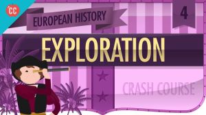 Cover: The Age of Exploration: Crash Course European History #4