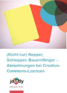 Cover: (Nicht nur) Nepper, Schlepper, Bauernfänger – Abmahnungen bei Creative-Commons-Lizenzen