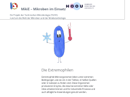 Cover: Die Extremophilen - ein Projekt der Technischen Mikrobiologie der Technischen Universität Hamburg