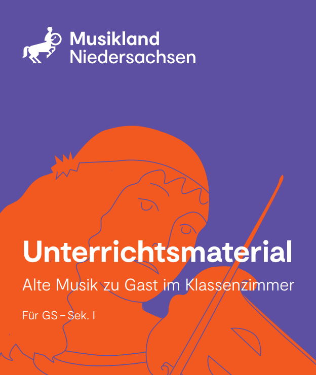 Cover: Alte Musik zu Gast im Klassenzimmer - Unterrichtsmaterial