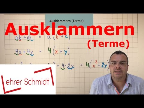 Cover: Ausklammern | Terme und Gleichungen | Mathematik | Lehrerschmidt - YouTube