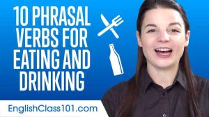 Cover: Top 10 Phrasal Verbs for Eating and Drinking in English
