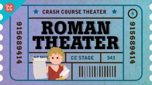Cover: Dances to Flute Music and Obscene Verse. It's Roman Theater, Everybody: Crash Course Theater #5