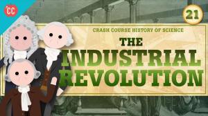 Cover: The Industrial Revolution: Crash Course History of Science #21
