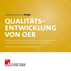 Cover: Qualitätsentwicklung von OER -   Vorschlag zur Erstellung eines Qualitätssicherungsinstruments für OER  am Beispiel der Hamburg Open Online University