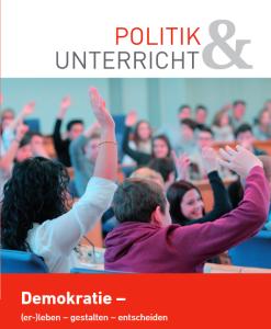 Cover: Demokratie - (er-)leben, gestalten, entscheiden 