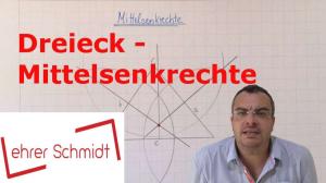 Cover: Dreieck - Mittelsenkrechte  konstruieren | Geometrie | Mathematik | Lehrerschmidt