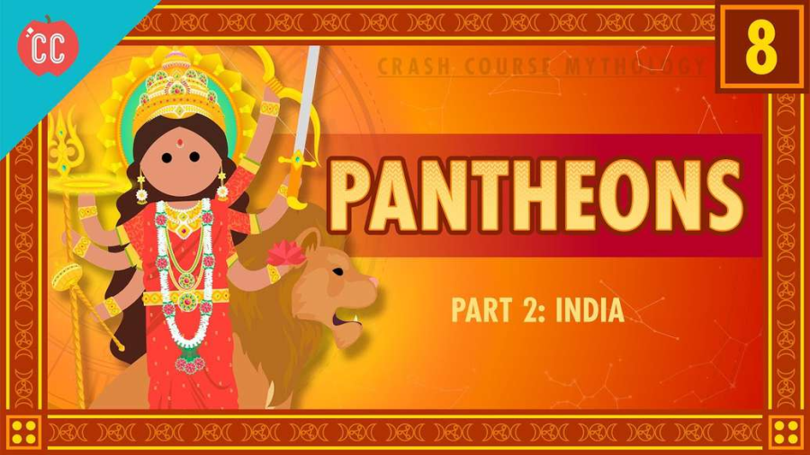 Cover: Indian Pantheons: Crash Course World Mythology #8