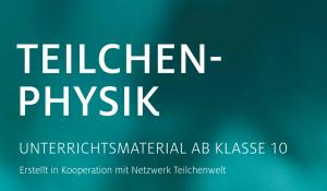 Cover: Material Teilchenphysik - Forschungsmethoden