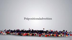 Cover: Erklärvideo von Deutsch lernen | Präpositionaladverbien, Pronominaladverbien 