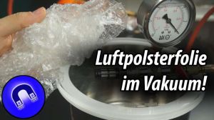 Cover: Luftpolsterfolie und Superabsorber in Vakuumkammer!