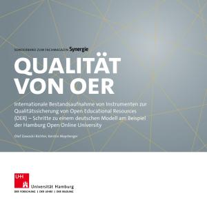 Cover: Qualität von OER. Internationale Bestandsaufnahme von Instrumenten zur Qualitätssicherung von Open Educational Resources (OER)– Schritte zu einem deutschen Modell am Beispiel der Hamburg Open Online University