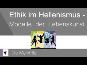 Cover: Die philosophische Ethik im Hellenismus - Modelle der Lebenskunst | Ethik 12