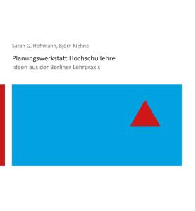 Cover: Planungswerkstatt Hochschullehre - TU Berlin Universitätsverlag
