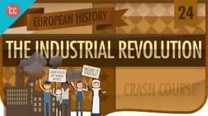 Cover: The Industrial Revolution: Crash Course European History #24