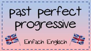 Cover: past perfect progressive - einfach erklärt | Einfach Englisch