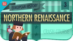 Cover: The Northern Renaissance: Crash Course European History #3