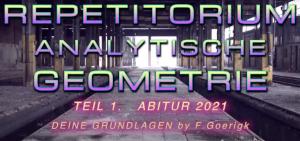 Cover: Abitur 2021 Kurzes Repetitorium analytische Geometrie Teil 1