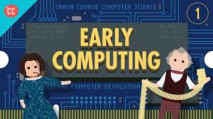 Cover: Early Computing: Crash Course Computer Science