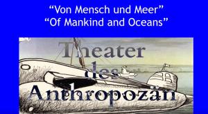 Cover: Von Mensch und Meer - Die Rolle des Ozeans für das Leben: Musikalische Lesung und Vortrag 