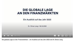 Cover: Die globale Lage an den Finanzmärkten – ein Ausblick auf das Jahr 2023 mit Dr. Otmar Lang