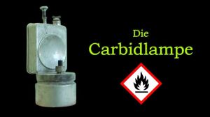 Cover: Die Carbidlampe - Aufbau, Funktion, Produkte