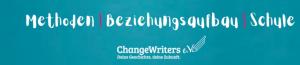 Cover: ChangeWriters - Methoden für Wertschätzung & Beziehungsaufbau im Klassenraum!