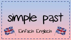 Cover: Das simple past - einfach erklärt | Einfach Englisch