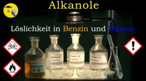 Cover: Alkanole - Löslichkeit in Benzin und Wasser (Methanol, Propanol, Pentanol)
