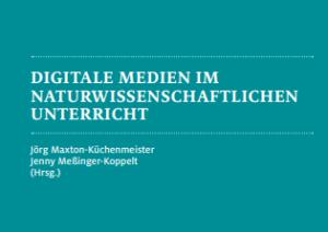 Cover: Sammelband: Digitale Medien im naturwissenschaftlichen Unterricht