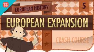 Cover: Expansion and Consequences: Crash Course European History #5