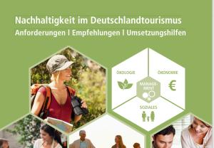 Cover: Nachhaltigkeit im Deutschlandtourismus Anforderungen l Empfehlungen l Umsetzungshilfen