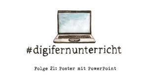 Cover: Folge 21: Poster mit PowerPoint
